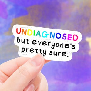 Undiagnosed Funny Sticker - Autism ADHD, Mental Health - Something Ain&#39;t Right - Gift for Him, Gift for Her