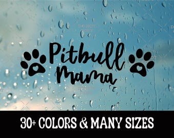 Pitbull Mama Dog Mom Car Decal - Laptop Decals, Water Bottle Sticker - Dog Mom Gift