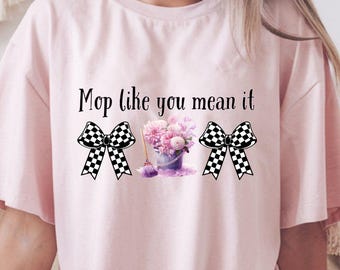 Cleaning lover digital download clipart Cleaning lady gift png Housework lover png Cleaning freak png Mop like you mean it png