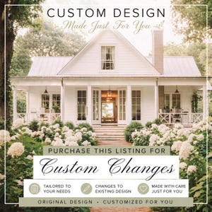 以下が含まれることがあります： 白い花に囲まれた、ポーチのある白い家。「CUSTOM DESIGN Made Just For You」の文字が上部にあります。下には「PURCHASE THIS LISTING FOR Custom Changes」と書かれています。アイコンとテキストはカスタマイズオプションについて説明しています。