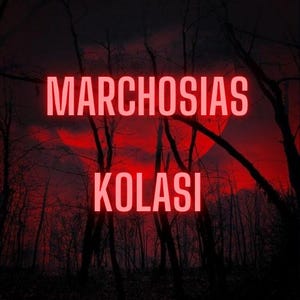 Może przedstawiać: Czerwony tekst na ciemnym tle z drzewami i czerwonym księżycem. Tekst brzmi "Marchosias Kolasi".
