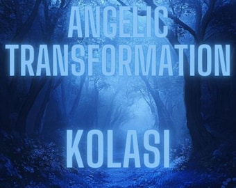 Angelic Spiritual Transformation Rituals eBook Kolasi Current (Angel/Angelic Transformation Ritual/Spell)