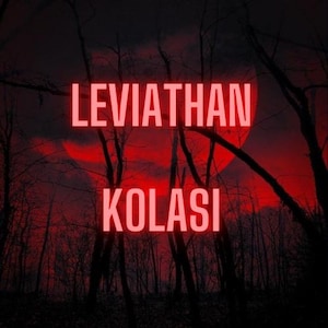 Könnte beinhalten: Ein dunkelrotes und schwarzes Bild mit dem Text "Leviathan Kolasi" in Rot.