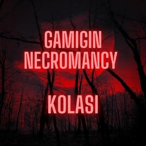 Gamigin Necromancy Attunement (Initiation), Kolasi Current Demonic, Infernal, Necromancy/Undead Magickal eBook