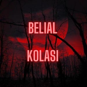 Peut inclure: Une image rouge foncé et noire avec les mots "BELIAL" et "KOLASI" en grandes lettres blanches sur un fond rouge.