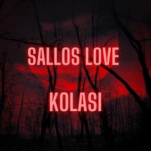 Könnte beinhalten: Ein düsteres Bild mit dem Text "SALLOS LOVE KOLASI" in leuchtendem Rot, vor dem Hintergrund eines roten Mondes und silhouettierter Bäume. Die Szene erzeugt eine geheimnisvolle und mystische Stimmung.