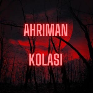 Pode incluir: Uma imagem vermelha e preta com o texto "AHRIMAN KOLAS" em letras grandes, em negrito e vermelhas sobre um fundo vermelho escuro com uma lua vermelha e árvores escuras.