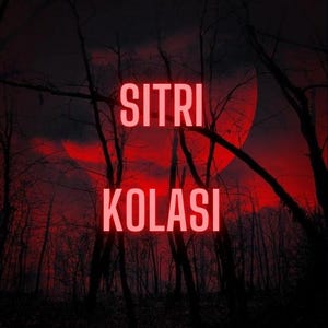 May include: A red and black image with the text "SITRI KOLAS" in large, bold, pink letters against a dark red background. The image has a dark, mysterious feel.