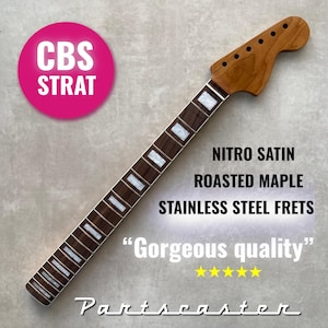 CBS-style Roasted Maple Stratocaster neck - Rosewood fretboard - Nitro Satin - Heel adjusted