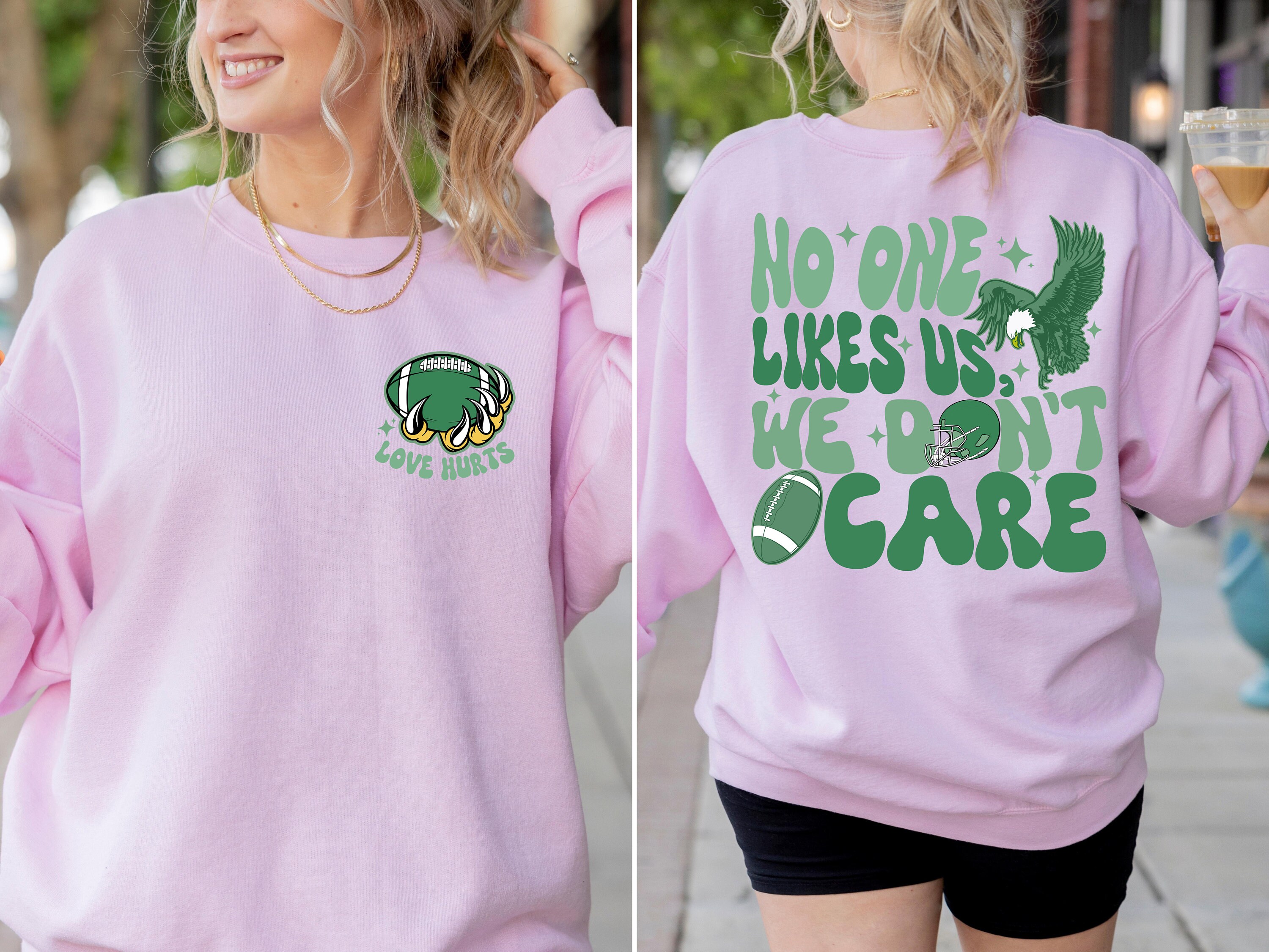 No One Like Us We Don't Care Eagles Football Sweatshirt, Love Hurts