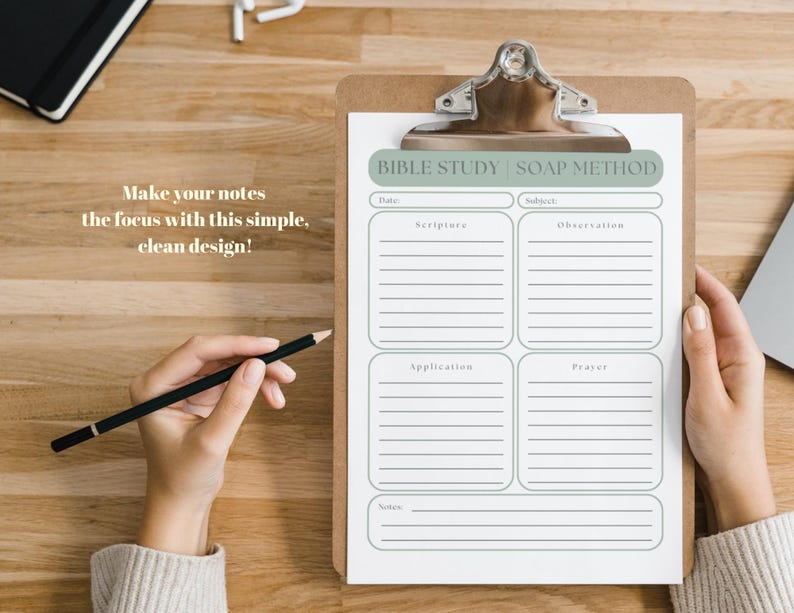 May include: A printable Bible study worksheet with the SOAP method. The worksheet is on a clipboard with a green background and the words "BIBLE STUDY SOAP METHOD" in white text. The worksheet is divided into four sections: Scripture, Observation, Application, and Prayer.