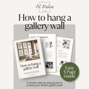 Puede incluir: Una gu&iacute;a de cinco p&aacute;ginas titulada "C&oacute;mo colgar una pared de galer&iacute;a" con una gu&iacute;a simple paso a paso para crear la pared de galer&iacute;a de tus sue&ntilde;os. La gu&iacute;a presenta im&aacute;genes de una pared de galer&iacute;a con obras de arte enmarcadas y una persona colgando una imagen en una pared.