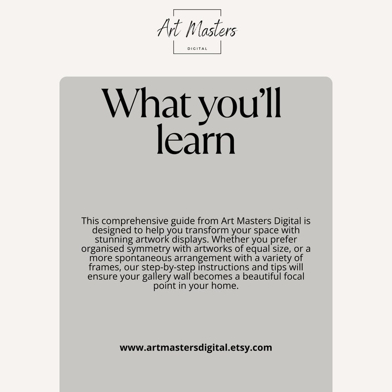 Puede incluir: Una gu&iacute;a digital de Art Masters Digital sobre c&oacute;mo crear impresionantes exhibiciones de obras de arte. El texto "What you'll learn" est&aacute; en la parte superior de la imagen. La gu&iacute;a cubre temas como la simetr&iacute;a organizada, los arreglos espont&aacute;neos y el uso de una variedad de marcos.