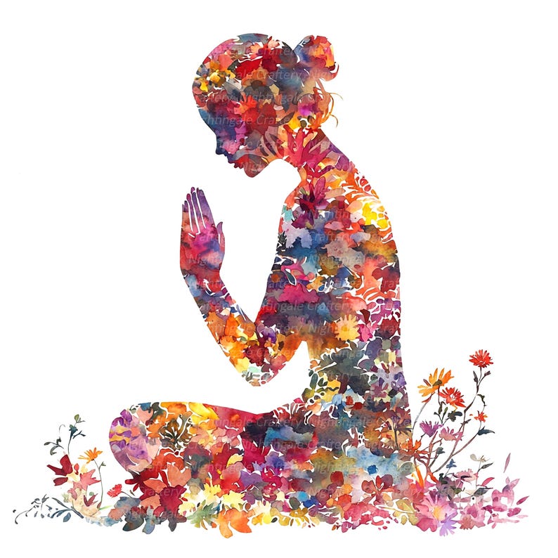 May include: A watercolor illustration of a person in a seated prayer pose, filled with colorful flowers. The figure is outlined in a silhouette, with a white background. The flowers are in shades of red, orange, yellow, blue, and purple.