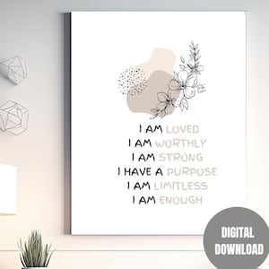 Digital Wall Art I Am Loved Self-love Positive Affirmation Printable Wall Art, Botanical Printable Mindfulness Gift PositiveEnergy Self-Care