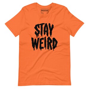 Stay Weird Tee