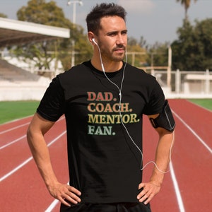 Dad Coach Mentor Fan T-Shirt, Coach Shirts, Dad Coach Tee, Coach Dad Tshirt, Father&#39;s Day Shirt, Dad Gift, Gift for Coach, Best Coach Shirt