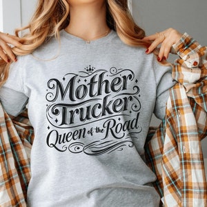 Trucker Shirt for Women, Mother Trucker Tshirt, Woman Trucker T-Shirt, Funny Truck Driver Gift for Mom, Mothers Day Tee, Cool Gift For Wife