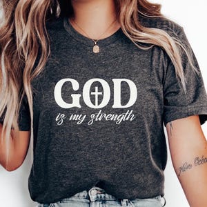 Maglietta Dio è la mia forza, Scrittura, fede, religiosa, maglietta cristiana, maglietta cristiana da donna, regalo cristiano, Gesù, maglietta di Gesù