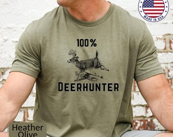 Camiseta de cazador de ciervos 100%, camiseta de caza, temporada de ciervos, cazador de caza mayor, ropa de caza, equipo de caza, caza, caza de ciervos, cazador, ciervo