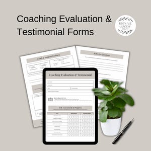 May include: A digital product image featuring coaching evaluation and testimonial forms. The forms are displayed on a tablet and printed sheets. The tablet shows a self-assessment section. A pen and a potted plant are also in the image.