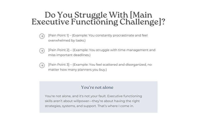 May include: White graphic with text asking "Do You Struggle With [Main Executive Functioning Challenge]?" followed by three bullet points describing common challenges. Below, a light grey box states "You're not alone."
