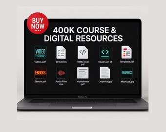 May include: A laptop screen displaying a digital course and resources with the text "400K COURSE & DIGITAL RESOURCES". The screen shows a grid of icons representing different types of digital content, including videos, ebooks, checklists, HTML code, readmaps, templates, audio files, worksheets, graphics, and mockups.