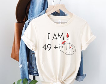 49 + Mittelfinger Shirt - Geburtstagsgeschenk für Frauen - 50. Geburtstag Geschenkidee - 50 AF Shirt - Geschenk für Sie