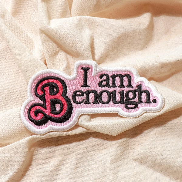 Iron on Patch, Patch I am Enough, Patch I am enough, Embroidery from the movie, doll boyfriend, Gift for him, Pink, Meme