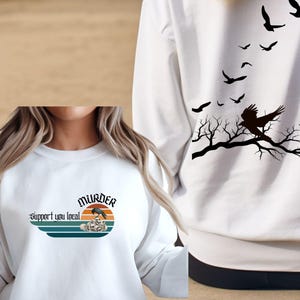 Support Your Local Murder, Funny Crow Shirt, Raven Lover Gift, Black Bird Tee, Goblincore, Nature Shirt, Fall Halloween Crow Sweatshirt