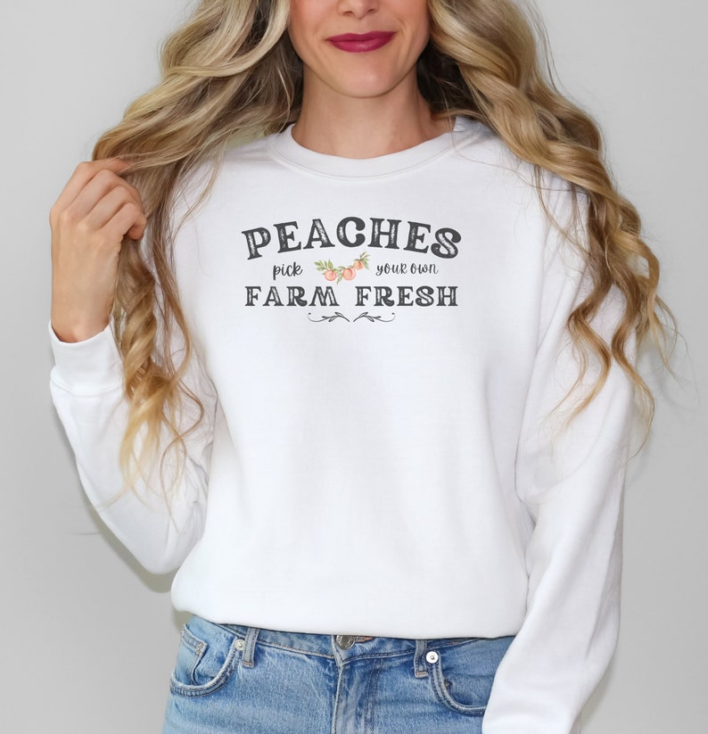 Farm Fresh Peaches Fall Outfit Sweatshirt peach Season Etsy