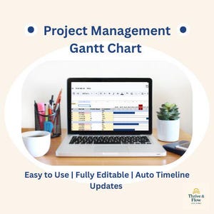 May include: A laptop displaying a Gantt chart for project management sits on a wooden desk. The screen shows a spreadsheet with data. Text above reads "Project Management Gantt Chart." Additional text below states "Easy to Use | Fully Editable | Auto Timeline Updates."