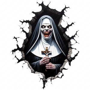 May include: A scary nun with a demonic expression, wearing a black habit and white wimple, holds a crucifix with a figure of Jesus Christ. The nun is emerging from a cracked wall, creating a 3D effect.