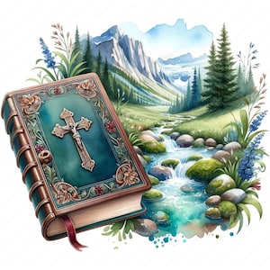 May include: Watercolor illustration of a Bible with a cross on the cover, set against a backdrop of a mountain stream and lush greenery. The book has a teal cover with ornate gold detailing and a brown spine.