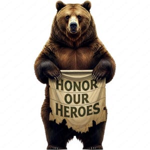 K&ouml;nnte beinhalten: Ein brauner B&auml;r h&auml;lt ein Schild mit der Aufschrift "HONOR OUR HEROES". Das Schild ist aus einem abgenutzten, braunen Material mit einem ausgefransten Rand.