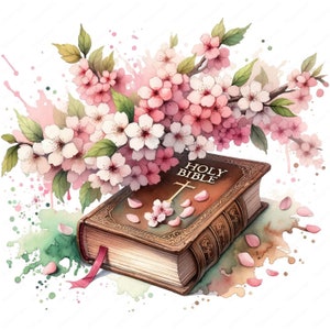 May include: Watercolor illustration of a brown Holy Bible with gold lettering and a cross, adorned with pink and white cherry blossoms. A red ribbon bookmark and scattered petals add detail to the image.