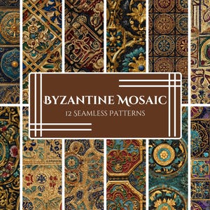 May include: A display of 12 seamless Byzantine mosaic patterns. The patterns showcase detailed designs in gold, teal, burgundy, and blue. The image includes the text "BYZANTINE MOSAIC" and "12 SEAMLESS PATTERNS" on a brown background.