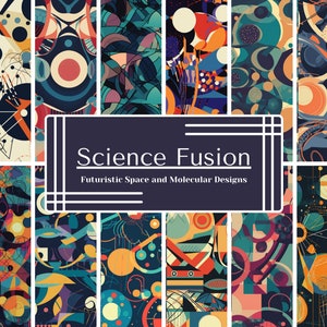 May include: A collage of 12 colorful abstract patterns with geometric shapes, circles, and lines. The title "Science Fusion: Futuristic Space and Molecular Designs" is displayed in white text on a dark blue background.