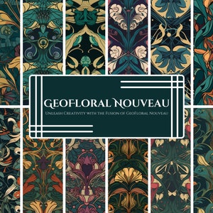 May include: A collection of Art Nouveau-inspired patterns in shades of teal, gold, and burgundy. The patterns feature stylized floral and geometric designs. The image includes the text "GEOFLORAL NOUVEAU" and "UNLEASH CREATIVITY WITH THE FUSION OF GEOFLORAL NOUVEAU."