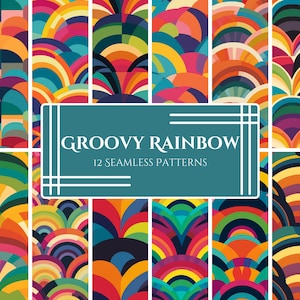 May include: Twelve seamless patterns featuring a groovy rainbow design with colorful geometric shapes. The patterns are arranged in a grid with the text "Groovy Rainbow" and "12 Seamless Patterns" in the center.
