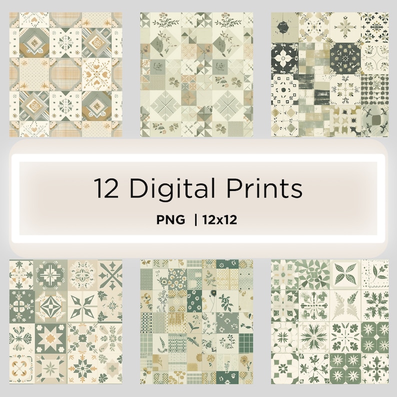 Puede incluir: Doce impresiones digitales de estilo patchwork, con patrones en tonos verdes, beige y crema. Los dise&ntilde;os incluyen elementos florales, geom&eacute;tricos y a cuadros. El texto "12 Digital Prints" y "PNG | 12x12" se muestra en un recuadro blanco.