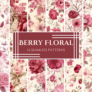 May include: Twelve seamless floral patterns featuring pink and red flowers with green leaves on a cream background. The patterns are titled "Berry Floral" with the text "12 Seamless Patterns" below.