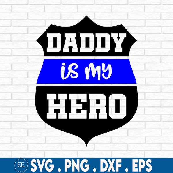 Daddy is my Hero SVG, Police Officer SVG, Police Hero SVG, Cricut Silhouette, Police dad Svg, Hero police officer Svg