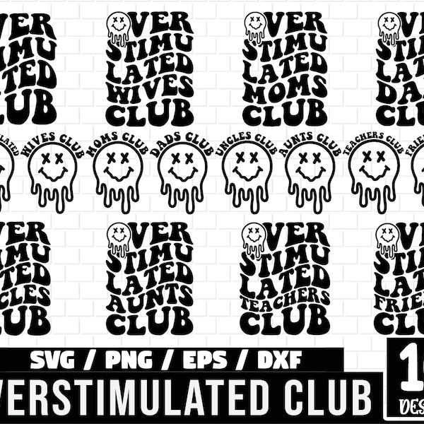 Overstimulated Club Svg Bundle, Overstimulated Club SVG, overstimulated png, anxiety svg, anxiety png, trendy svg, mom club, dad club