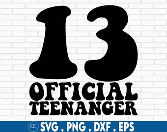 13 Official Teenager Svg, 13th Birthday Girl Svg, Official Teenager 13th Birthday Svg, Thirteen Years Old Girl Svg, birthday girl svg