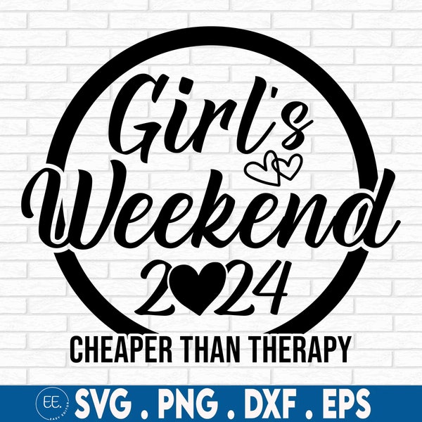 Girls Weekend 2024 SVG, Girls Trip 2024 Svg, Cheaper Than Therapy svg, Girls Vacation 2024, Vacation svg, Girls Weekend shirts svg