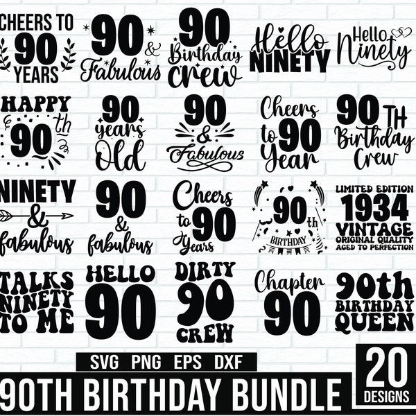 90th Birthday SVG Bundle, 90 And Fabulous SVG, It Took 90 Years To Look This Good SVG, hello 90, Cheers To 90 Years Svg, Hello Ninety Svg