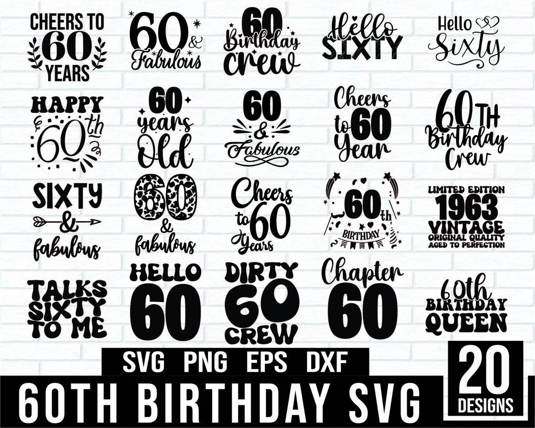 60th Birthday Svg Bundle, 60 Birthday Svg, Dad 60th Birthday Svg, 60th ...