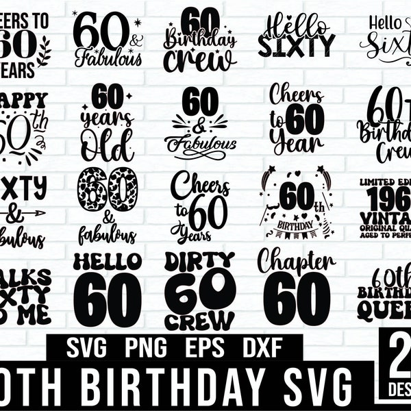 60th Birthday Svg Bundle, 60 Birthday Svg, Dad 60th Birthday Svg, 60th Birthday Shirt, 60th Birthday Png, 60th birthday, Instant Download