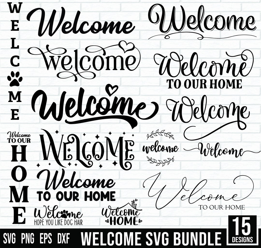 Welcome SVG Bundle, Welcome Sign Svg, Home Svg, Farmhouse Svg , Welcome ...